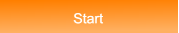 Start Start
