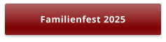 Familienfest 2025