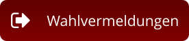 Wahlvermeldungen