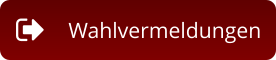 Wahlvermeldungen